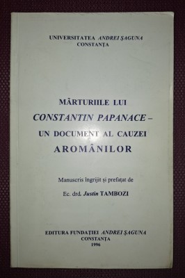 J TAMBOZI, MĂRTURIILE LUI CONSTANTIN PAPANACE * UN DOCUMENT AL CAUZEI AROM&amp;Acirc;NILOR foto