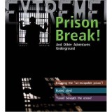 Prison Break! And Other Adventures Underground