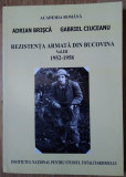 Adrian Brisca / REZISTENȚA ARMATĂ DIN BUCOVINA 1952 - 1958 (volumul III)