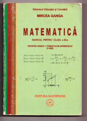 matematica. manual pentru clasa a xi-a. tc + cd 3 ore de mircea ganga foto