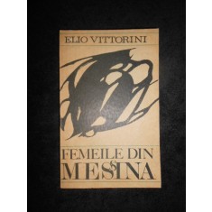 Elio Vittorini - Femeile din Messina (1969)