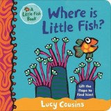 Where Is Little Fish? | Lucy Cousins, Walker Books