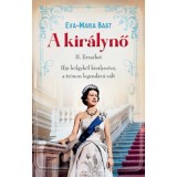 A kir&aacute;lynő - Eva-Maria Bast