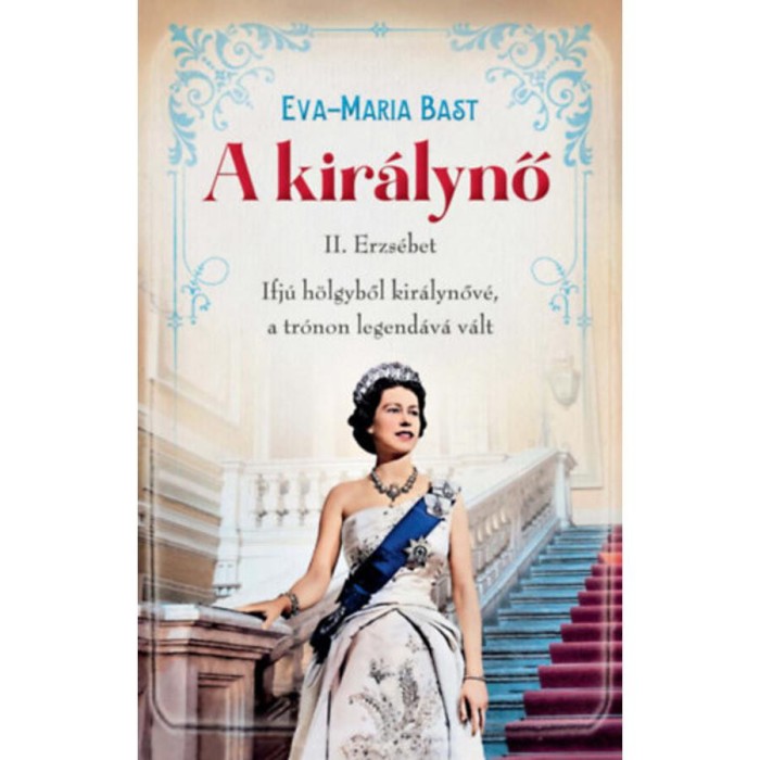 A kir&aacute;lynő - Eva-Maria Bast