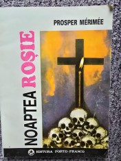 NOAPTEA ROSIE - PROSPER MERIMEE, 1993, 196 pag, stare buna