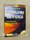 Probleme de fizica - Terodinamica, fizica moleculara, caldura - Dumitru Tanase