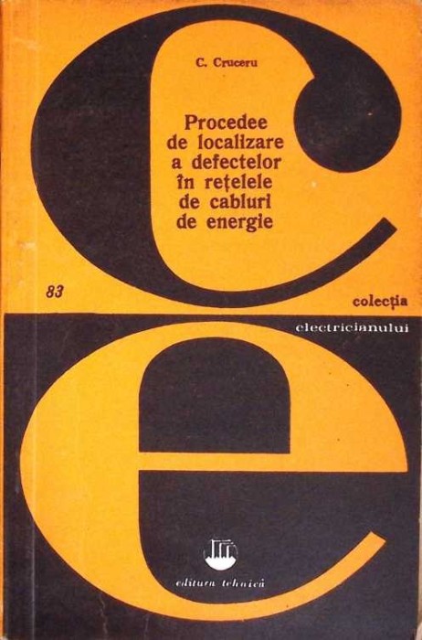 PROCEDEE DE LOCALIZARE A DEFECTELOR IN RETELELE DE CABLURI DE ENERGIE-C. CRUCERU-277032