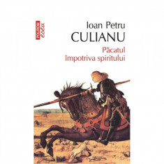 Pacatul impotriva spiritului. Editia 2013 - Ioan Petru Culianu foto