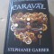 Stephanie Garber - CARAVAL ( volumul 1 ) / Rao, 2017