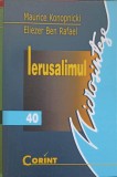 Ierusalimul - M. Konopnicka, E.B. Rafael, Corint 2002, Istorie, 140 pagini, Paperback