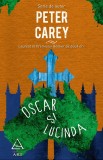Oscar şi Lucinda - Peter Carey - Editura Art