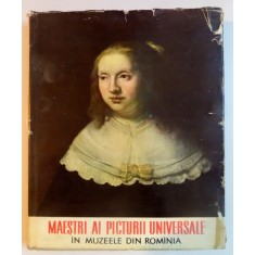 MAESTRI AI PICTURII UNIVERSALE IN MUZEELE DIN ROMANIA- G. OPRESCU. 1963