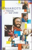 Pavarotti &amp; Friends - Pavarotti &amp; Friends For War Child, Caseta audio