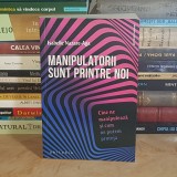 ISABELLE NAZARE-AGA ~ MANIPULATORII SUNT PRINTRE NOI * CINE NE MANIPULEAZA , 2021 *