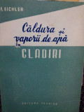 F. Eichler - Caldura si vaporii de apa in cladiri (1957)