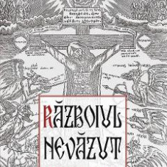 Razboiul nevazut. Sfantul Nicodim Aghioritul - Sfantul Nicodim Aghioritul