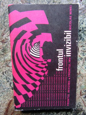 Frontul invizibil-Nicolae Minei foto