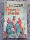 Un deceniu pierdut - Victor Dobrescu, Gh Negoescu, 2000, 212 pag, stare f buna