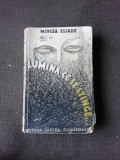 LUMINA CE SE STINGE - MIRCEA ELIADE (COPERTA DE DE MAC CONSTANTINESCU)
