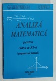 ANALIZA MATEMATICA PENTRU CLASA A - XI -A , PROPUNERE DE MANUAL de GH. DUMITREASA si V. TIFUI , 1995