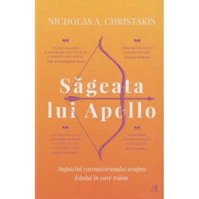 Sageata Lui Apollo, Nicholas A. Christakis - Editura Curtea Veche foto