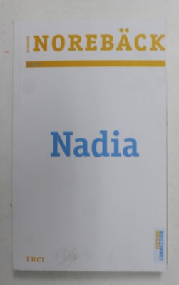 NADIA , roman de ELISABETH NOREBACK , 2022 foto