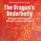The Dragon&#039;s Underbelly: Dynamics and Dilemmas in Vietnam&#039;s Economy and Politics