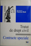Tratat e drept civil. Contracte speciale &ndash; Francisc Deak