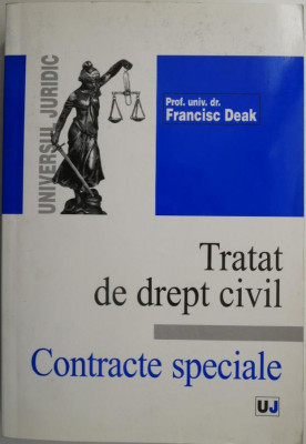 Tratat e drept civil. Contracte speciale &amp;ndash; Francisc Deak foto