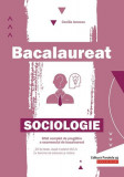 Bacalaureat. Sociologie - Paperback brosat - Cecilia Ionescu - Paralela 45 educațional