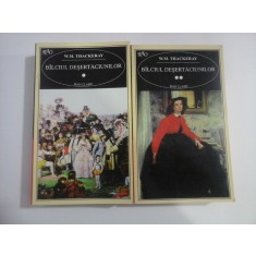 BALCIUL DESERTACIUNILOR (2 volume) - RAO CLASIC - W. M. THACKERAY