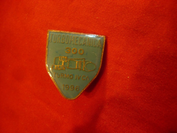 Insigna Turbomecanica 300 - Bucuresti - h=2cm , metal si email