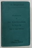 HISTOIRE DE LA CIVILISATION AU MOYEN AGE ET DANS LES TEMPS MODERNES par CH . SEIGNOBOS , 1890