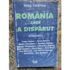 ROMANIA CARE A DISPARUT de RHEA CRISTINA , 2002