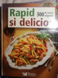 Rapid și delicios 500 retete