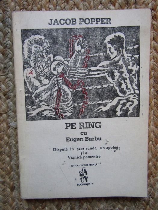 Jacob Popper - Pe ring cu Eugen Barbu, 1991