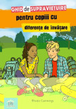 Ghid de supravietuire pentru copiii cu diferente de invatare - Didactica Publishing House
