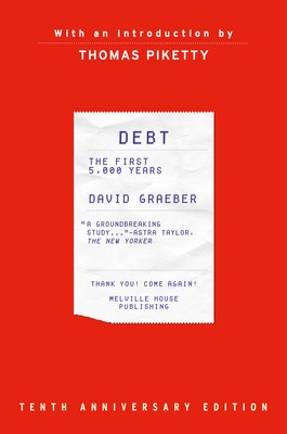 Debt, Tenth Anniversary Edition: The First 5,000 Years foto