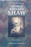 George Bernard Shaw de David Ross, Geddes &amp; Grosset, 2001, Engleza, Hardcover - Carte Straina