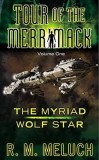 R. M. Meluch - The Myriad / Wolf Star ( TOUR OF THE MERRIMACK )