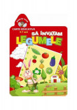 Să &icirc;nvățăm legumele. Grădinița veselă. - Paperback brosat - *** - Erc Press