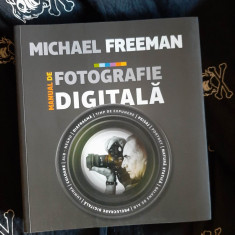 Michael Freeman - Manual de fotografie digitala