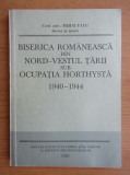 Biserica romaneasca din Nord-Vestul tarii sub ocupatia Horthysta 1940-1944