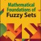 Mathematical Foundation of Fuzzy Sets
