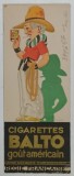 CIGARETTES BALTO , GOUT AMERICAIN / CIGARETTES WEEK - END , GOUT ANGLAIS , CARTOLINA DE RECLAMA , CROMOLITOGRAFIE TIPARITA FATA - VERSO , ANII &#039;20