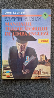 MANUALUL TRADUCATORULUI DE LIMBA ENGLEZA - Leon Levitchi foto