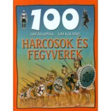 100 &aacute;llom&aacute;s-100 kaland: Harcosok &eacute;s fegyverek - Domina Istv&aacute;n