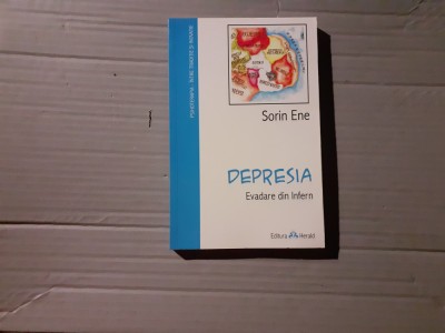 DEPRESIA - EVADARE DIN INFERN - SORIN ENE,ED HERALD, 2011 ,190 PAG foto