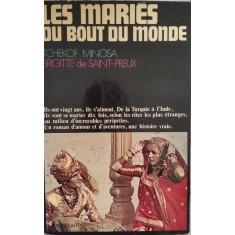 Les Maries Du Bout Du Monde - Tchekof Minosa, Brigitte De Saint-preux , E866