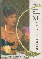 Nu, Volumul I - Replici Amare foto